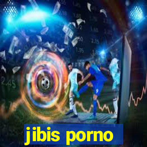 jibis porno